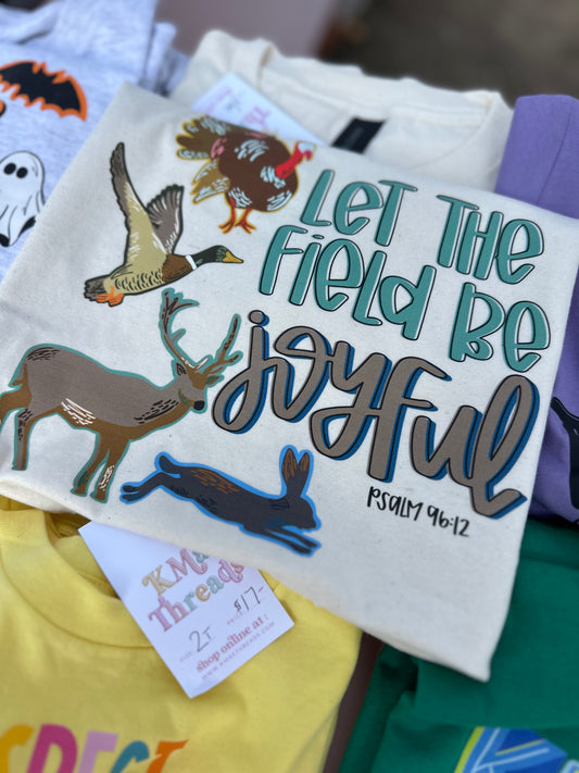 Let The Field Be Joyful
