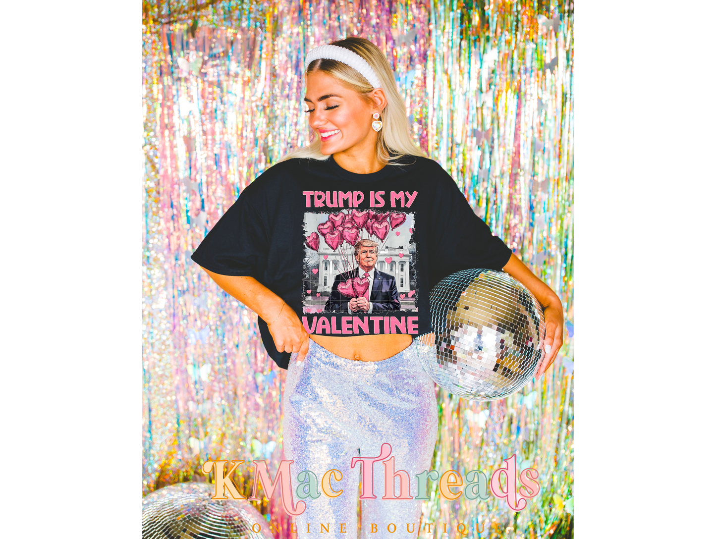 Trump Is my Valentine