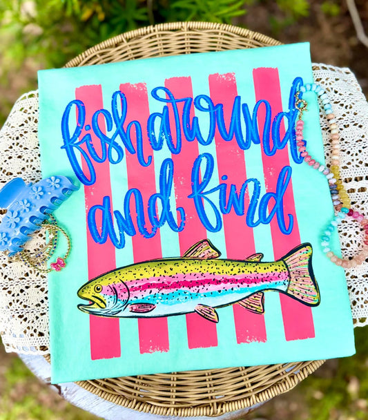 Fish Around And Find Trout