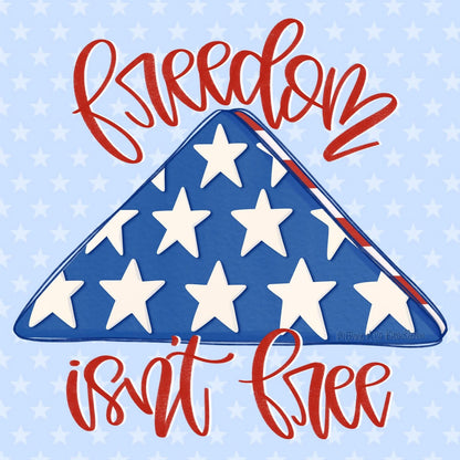 Freedom Isn’t Free