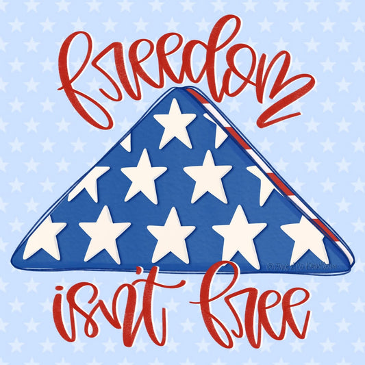 Freedom Isn’t Free