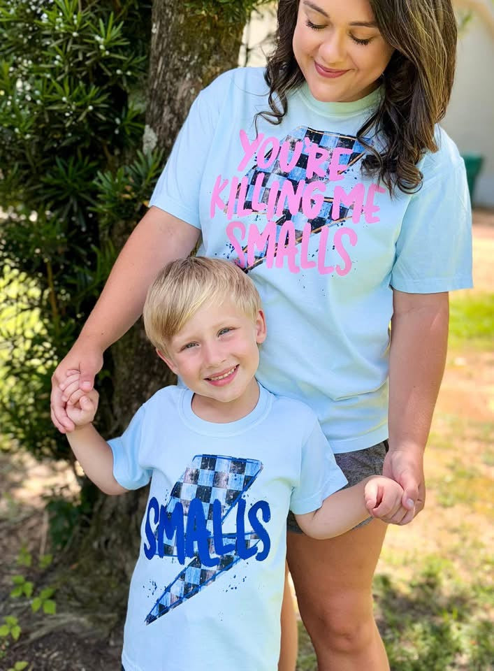 Your Killin Me Smalls (Mom & Kid Version)