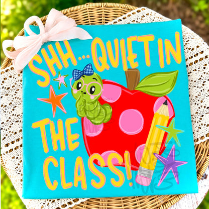 Shhh Quiet In The Class