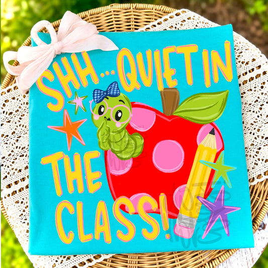 Shhh Quiet In The Class