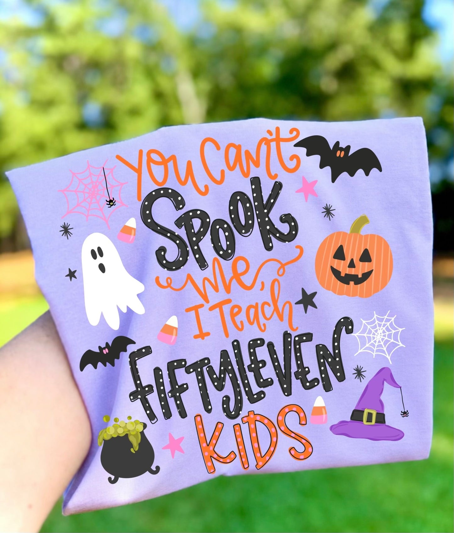 You Can’t Spook Me, I Teach Fiftyleven Kids
