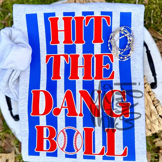 Hit The Dang Ball